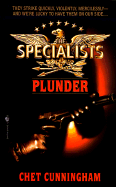 The Specialists: Plunder - Cunningham, Chet