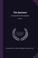 The Spectator: Corrected from the Originals; Volume 7