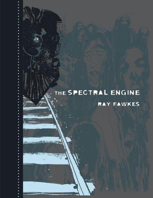 The Spectral Engine - Fawkes, Ray