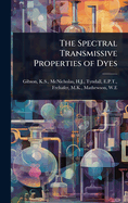 The Spectral Transmissive Properties of Dyes