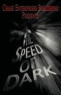 The Speed of Dark