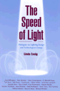 The Speed of Light: Dialogues on Lighting Design and Technological Change