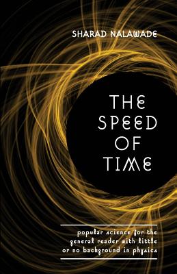 The Speed of Time - Nalawade, Sharad B.