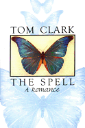 The Spell: A Romance