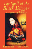 The Spell of the Black Dagger