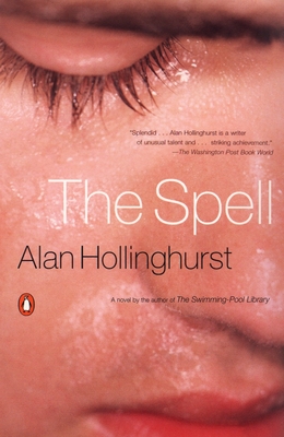 The Spell - Hollinghurst, Alan