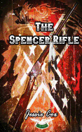 The Spencer Rifle