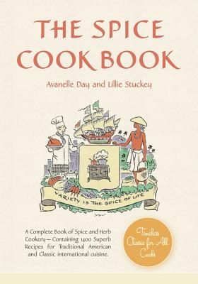 The Spice Cookbook - Lillie, Stuckey, and Avanelle, Day