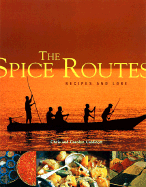 The Spice Routes - Caldicott, Chris, and Caldicott, Carolyn