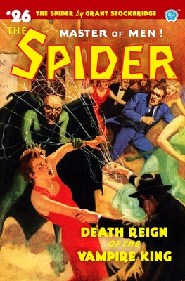 The Spider #26: Death Reign of the Vampire King - Page, Norvell W