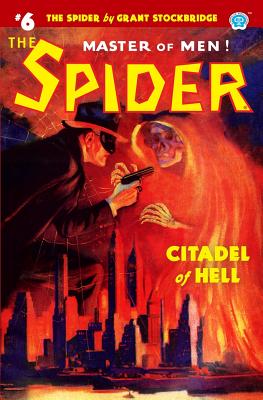 The Spider #6: Citadel of Hell - Page, Norvell W