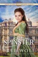 The Spinster: Prequel to the Forbidden Love Novella Series
