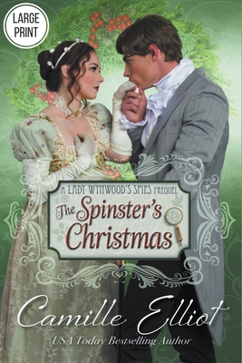 The Spinster's Christmas - Elliot, Camille