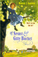 The Spirit and Gilly Bucket