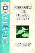 The Spirit-Filled Life Bible Discovery Series: B3-Possessing the Promise of God - Hayford, Jack W, Dr. (Editor), and Wilson, Mark, Dr., and Stanley, Charles F, Dr. (Editor)