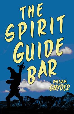 The Spirit Guide Bar - Snyder, William