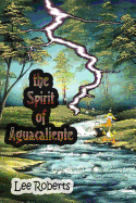 The Spirit of Aguacaliente