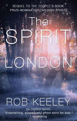 The Spirit of London - Keeley, Rob