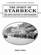 The Spirit of Starbeck, Harrogate: The 20th Century in Photographs