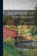 The Spirit of the New Thought