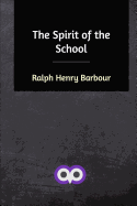 The Spirit of the School