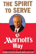 The Spirit to Serve Marriott's Way