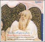The Spirits of England and France, Vol. 5: Missa Veterem Hominem - Gothic Voices