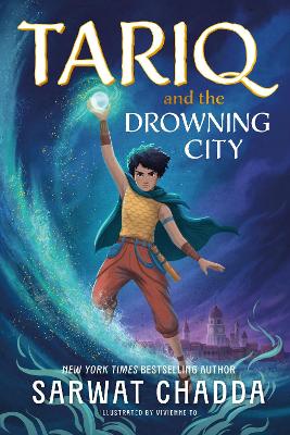 The Spiritstone Saga: Tariq and the Drowning City: Book 1 - Chadda, Sarwat