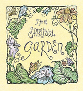 The Spiritual Garden - Ariel Books, and Andrews McMeel Publishing (Creator)