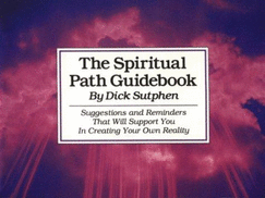 The Spiritual Path Guidebook - Sutphen, Dick