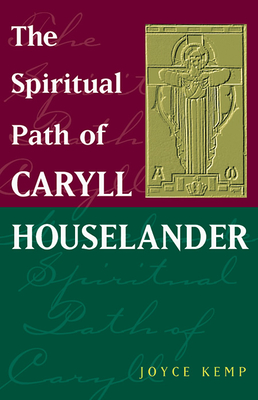 The Spiritual Path of Caryll Houselander - Kemp, Joyce