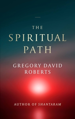 The Spiritual Path - Roberts, Gregory David