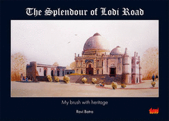 The Splendour of Lodi Road: My Brush with Heritage