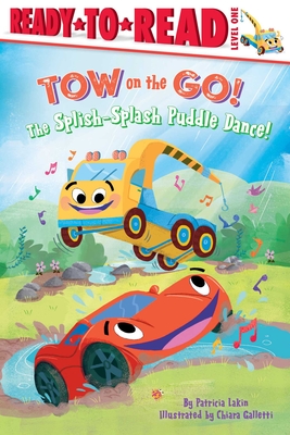 The Splish-Splash Puddle Dance!: Ready to Read Level 1 - Lakin