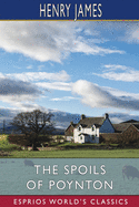 The Spoils of Poynton (Esprios Classics)