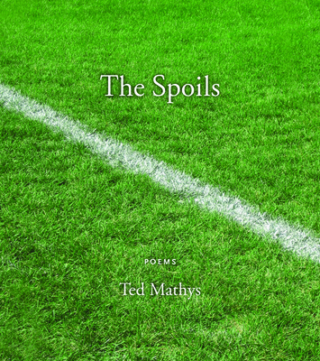 The Spoils - Mathys, Ted