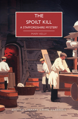 The Spoilt Kill - Kelly, Mary, and Edwards, Martin (Introduction by)