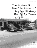 The Spoken Word: Recollections of Dryden History, the Early Years