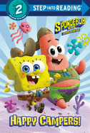 The Spongebob Movie: Sponge on the Run: Happy Campers! (Spongebob Squarepants)