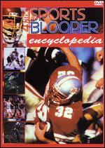 The Sports Blooper Encyclopedia