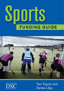 The Sports Funding Guide - Traynor, Tom