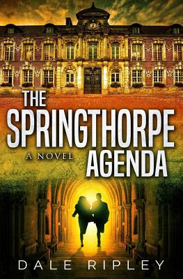 The Springthorpe Agenda - Ripley, Dale