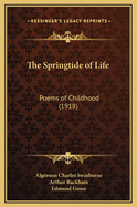 The Springtide of Life: Poems of Childhood (1918)