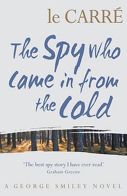 The Spy Who Came in from the Cold - Le Carr, John