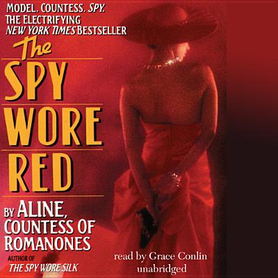 The Spy Wore Red: My Adventures as an Undercover Agent in World War II - Aline