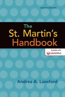 The St. Martin's Handbook - Lunsford, Andrea A