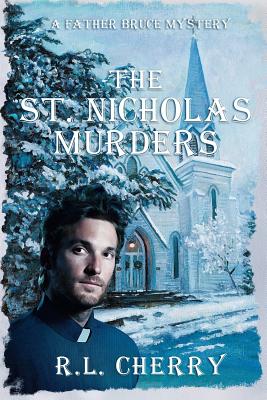 The St. Nicholas Murders - Cherry, R L