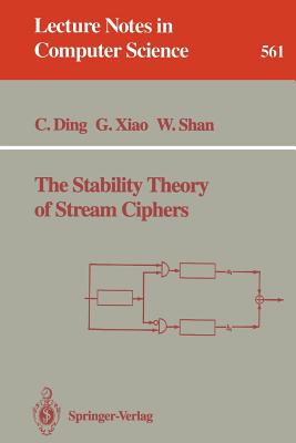 The Stability Theory of Stream Ciphers - Ding, Cunsheng, and Xiao, Guozhen, and Shan, Weijuan