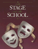 The Stage and the School - Schanker, Harry H, and Ommanney, Katharine Anne