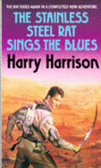 The Stainless Steel Rat Sings the Blues - Harrison, Harry